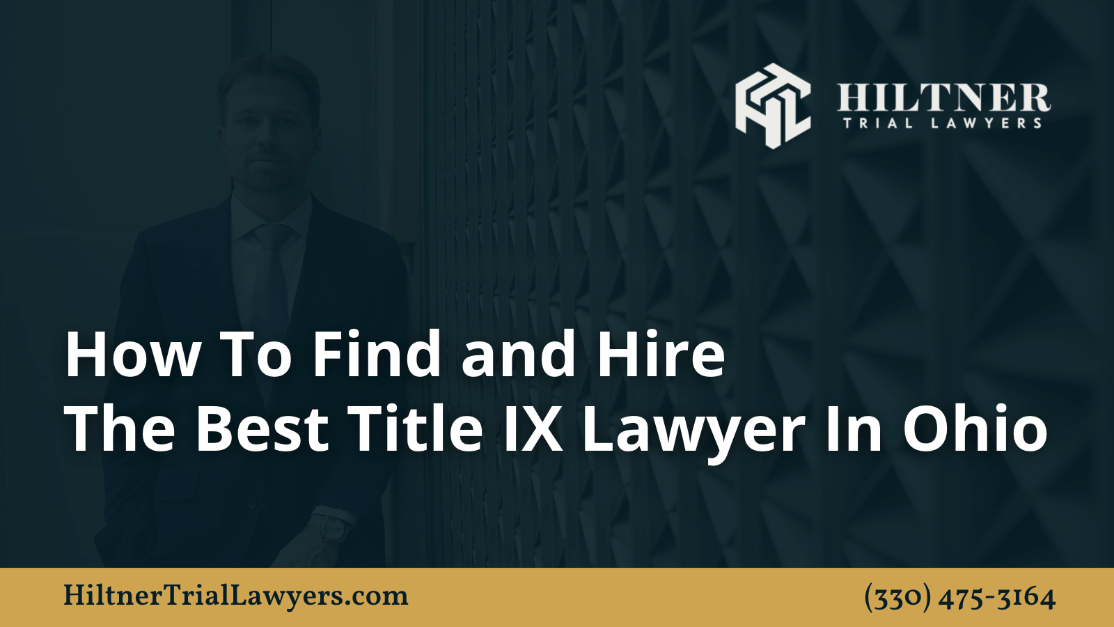 Best Title IX Lawyer In Ohio - Hiltner Trial Lawyers Ohio - max hiltner