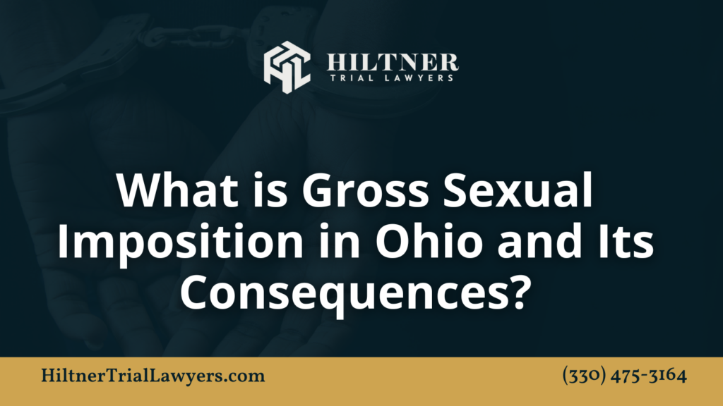 What is Gross Sexual Imposition in Ohio and Its Consequences